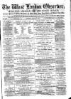 West London Observer Saturday 28 March 1885 Page 1