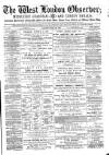 West London Observer Saturday 30 May 1885 Page 1