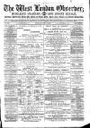 West London Observer Saturday 04 July 1885 Page 1