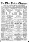 West London Observer Saturday 29 August 1885 Page 1