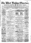 West London Observer Saturday 29 May 1886 Page 1