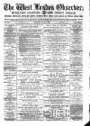 West London Observer Saturday 17 July 1886 Page 1