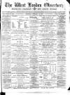 West London Observer Saturday 11 February 1888 Page 1