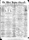 West London Observer Saturday 25 February 1888 Page 1
