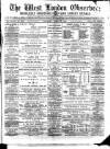 West London Observer Saturday 21 April 1888 Page 1
