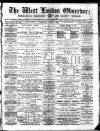West London Observer Saturday 02 June 1888 Page 1