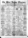 West London Observer Saturday 03 November 1888 Page 1