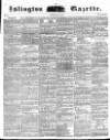 Islington Gazette Saturday 29 May 1858 Page 1