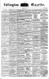 Islington Gazette Saturday 24 July 1858 Page 1