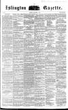 Islington Gazette Saturday 11 September 1858 Page 1