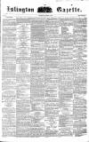 Islington Gazette Saturday 13 November 1858 Page 1