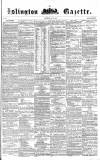 Islington Gazette Saturday 28 May 1859 Page 1