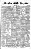 Islington Gazette Saturday 17 December 1859 Page 1