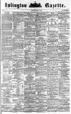 Islington Gazette Saturday 21 January 1860 Page 1