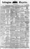Islington Gazette Saturday 28 January 1860 Page 1