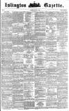 Islington Gazette Saturday 10 March 1860 Page 1