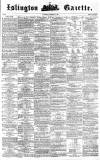Islington Gazette Saturday 15 December 1860 Page 1