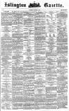 Islington Gazette Saturday 22 December 1860 Page 1