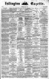 Islington Gazette Saturday 09 March 1861 Page 1