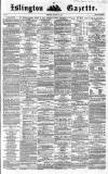 Islington Gazette Saturday 19 October 1861 Page 1