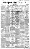 Islington Gazette Saturday 28 December 1861 Page 1