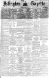 Islington Gazette Saturday 04 March 1865 Page 1