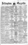 Islington Gazette Saturday 22 April 1865 Page 1