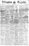 Islington Gazette Friday 01 September 1865 Page 1