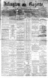 Islington Gazette Friday 01 December 1865 Page 1