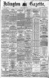 Islington Gazette Tuesday 19 December 1865 Page 1