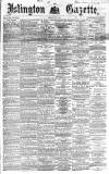 Islington Gazette Tuesday 01 May 1866 Page 1