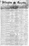 Islington Gazette Friday 01 June 1866 Page 1