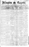 Islington Gazette Tuesday 04 September 1866 Page 1