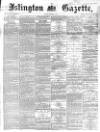 Islington Gazette Friday 02 October 1868 Page 1