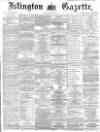 Islington Gazette Friday 15 January 1869 Page 1