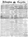 Islington Gazette Tuesday 13 July 1869 Page 1