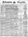 Islington Gazette Friday 23 July 1869 Page 1
