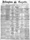 Islington Gazette Tuesday 31 August 1869 Page 1