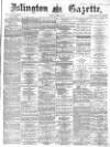 Islington Gazette Tuesday 26 October 1869 Page 1