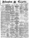 Islington Gazette Tuesday 01 March 1870 Page 1