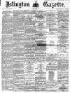 Islington Gazette Friday 01 July 1870 Page 1