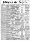 Islington Gazette Friday 19 August 1870 Page 1