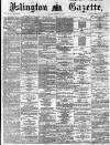 Islington Gazette Tuesday 01 November 1870 Page 1