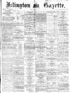 Islington Gazette Friday 30 December 1870 Page 1