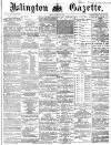 Islington Gazette Friday 13 January 1871 Page 1