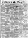 Islington Gazette Tuesday 19 September 1871 Page 1