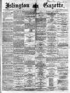 Islington Gazette Tuesday 02 April 1872 Page 1
