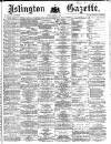 Islington Gazette Friday 21 March 1873 Page 1