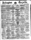 Islington Gazette Friday 26 December 1873 Page 1