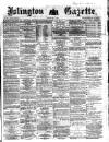 Islington Gazette Friday 01 May 1874 Page 1